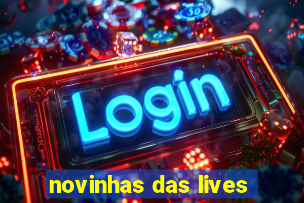 novinhas das lives